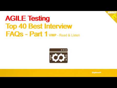 AGILE Testing - Top 40 Best Interview FAQs - Part 1