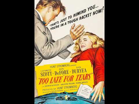 Too Late for Tears (1949) Trailer 4k - Greed Turns Deadly in This Classic Noir Thriller!