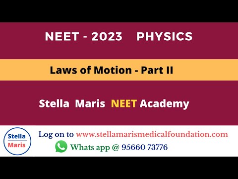 NEET - 2023 Online Course : Physics : NCERT Class 11 - Laws of Motion - Part 2