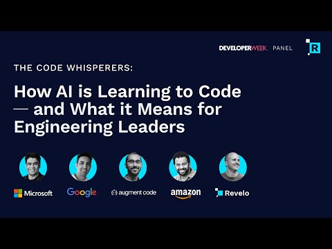 AI-Powered Development: Insights from Microsoft, Google, Amazon & Augment Code | DevWeek 2025 Panel