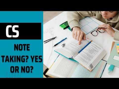 Should you take notes as a CS major?