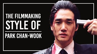 Park Chan-wook's Trademark Moves in Filmmaking