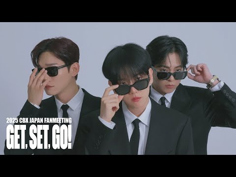 𝟐𝟎𝟐𝟓 𝑪𝑩𝑿 𝑱𝑨𝑷𝑨𝑵 𝑭𝑨𝑵𝑴𝑬𝑬𝑻𝑰𝑵𝑮 𝑮𝒆𝒕,𝑺𝒆𝒕,𝑮𝒐! Poster Photo Shoot Behindㅣ첸백시 (CBX)