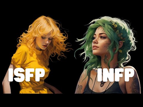 Why You're An ISFP, Not An INFP