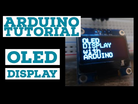 Arduino Tutorial: Using an OLED Display (.96" 128x64 I2C)