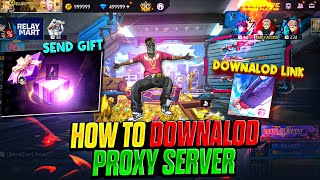 How To Download Proxy Server In Free Fire 💯😱🔥 | Free Fire Proxy Server | Proxy Server Free Fire