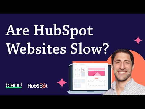 Are HubSpot CMS Websites Slow?