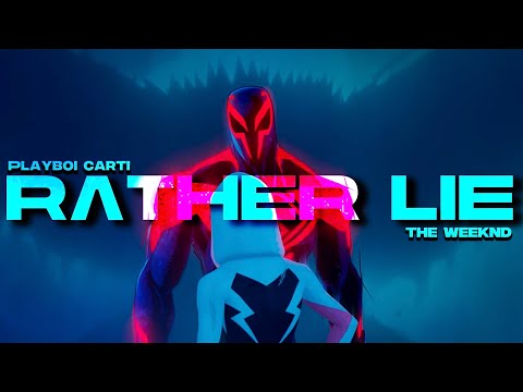RATHER LIE | Spider-Verse