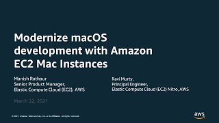 Modernize macOS Development with Amazon EC2 Mac Instances - AWS Online Tech Talks
