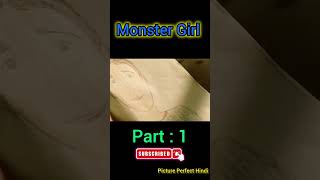 Beautiful Girl Monster. #hindi #movie #film #movieexplainedinhindi #explanation #shorts #trending