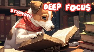 🔊 Calm & Steady Study Music | Focus & Get Things Done | Deep Focus