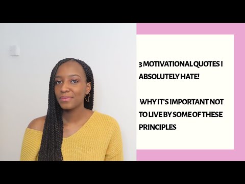 3 MOTIVATIONAL QUOTES THAT I HATE: HOW POSITIVE INTENTIONS CAN TURN INTO NEGATIVE THOUGHTS