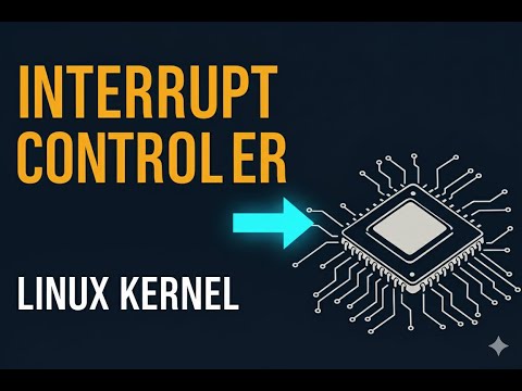 Interrupt controller |. Interrupt Handling in Linux kernel Part 4