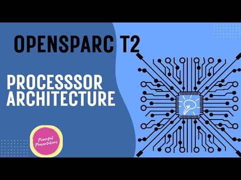 OpenSparc | Processor | Presentation | Computer Architecture