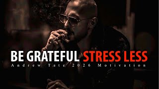 STRESS LESS. BE GRATEFUL - Andrew Tate Motivation for 2026 | New Year Motivation,ft Steve Harvey 