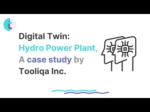 Digital Twin: Hydro Power Plant Case Study by Tooliqa