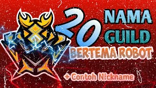 20 NAMA GUILD FF KEREN🤗 VERSI ROBOT + CONTOH NICKNAME🔰