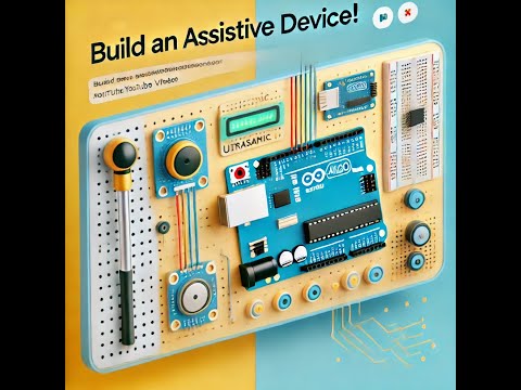 Build an Assistive Device for the Visually Impaired | Arduino Obstacle Detection Tutorial