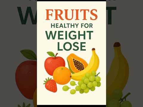 FRUITS HEALTHY FOR WEIGHT LOSE #weightlosstips #weightloss #nutritiontips #shortvideo #shorts