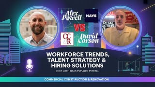 Workforce Trends, Talent Strategy & Hiring Solutions | CCCT with Hays EVP Alex Powell