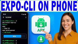 Install Expo CLI on Android Phone (No PC Needed APK Build Guide)