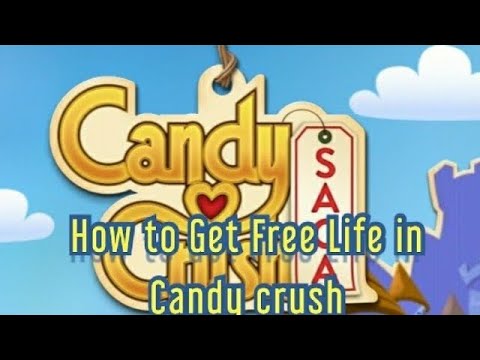 How to get full lifes in candy crush saga