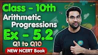 Class - 10th, Ex 5.2, Q1 to Q10 (Arithmetic Progressions) || New NCERT || CBSE || Green Board
