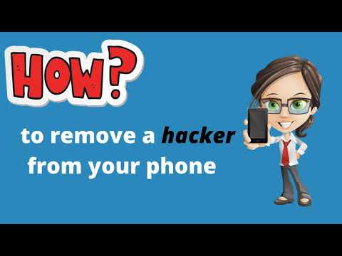 Remove a Hacker From Your Phone