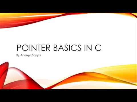 1.Pointer Basics In C - Introductory Lecture.