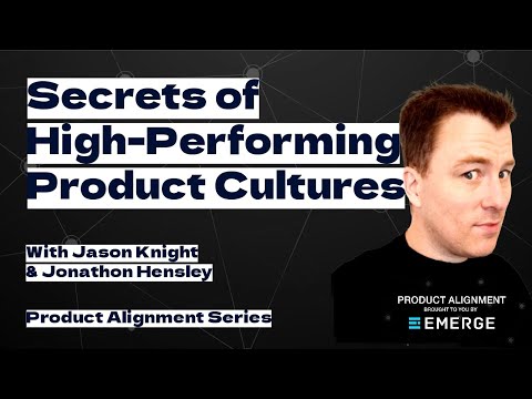 Secrets of High-Performing Product Cultures