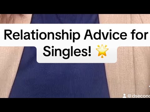 "🌟 Relationship Advice for Singles! 🌟