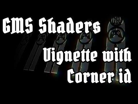 Shader Tutorial for GameMaker 14 - Vignette & corner id