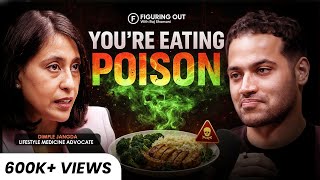 Healthy Food Is Slowly Poisoning Your Body | Dimple Jangda | FO448 Raj Shamani