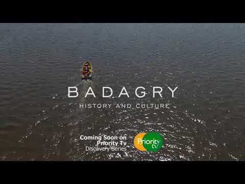 BADAGRY HISTORY & CULTURE | Produced for PriorityTV