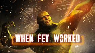 When FEV Actually Worked
