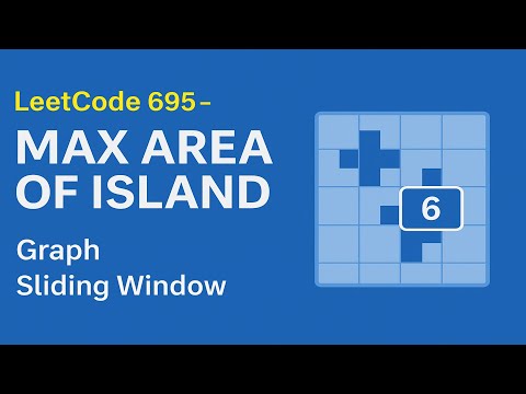 LeetCode 695 | Max Area of Island | DFS Graph Traversal Explained