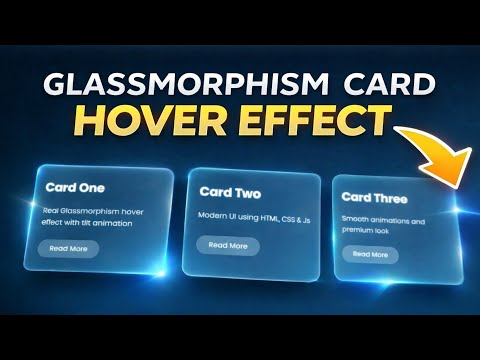 Real Glassmorphism Card Hover Effects with Tilt Animation | HTML CSS JavaScript Tutorial