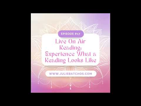 Season 1: Episode 17-Live On Air Intuitive Reading