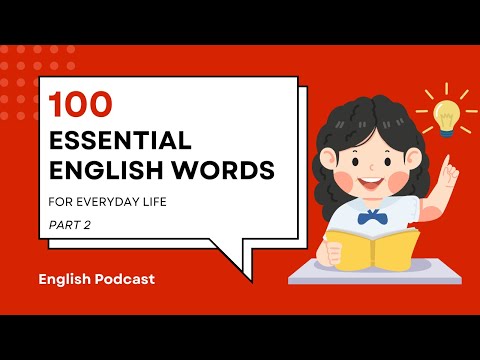 100 ESSENTIAL English Words for Everyday Conversations - Part 2 |  English Podcast #englishpodcast