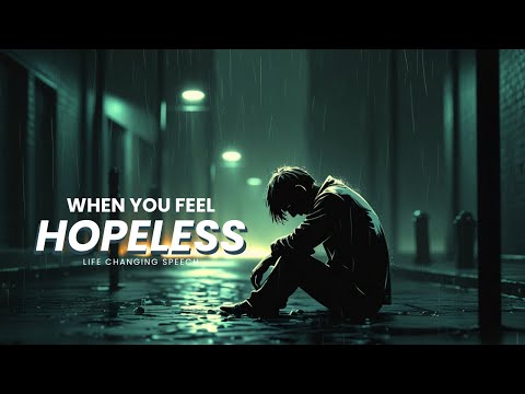 If YOU Feel HOPELESS - Must Listen this Mentor's Advice || Motivational Speech!