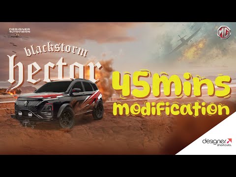 MG Hector 45 mins Modification idea design