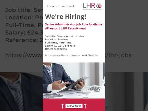 Senior Administrator Job Role Available #Preston | LHR Recruitment