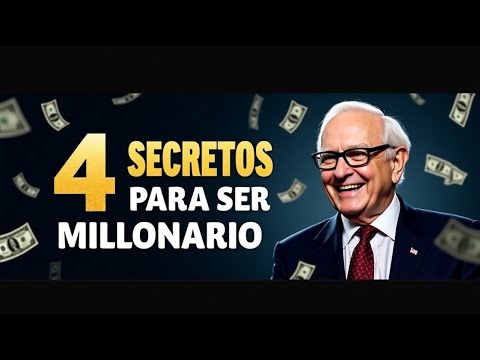 Los 4 Secretos Inquebrantables de Warren Buffett para HACER DINERO (Funcionan en 2025)