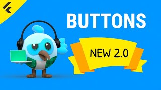 Flutter Buttons 2.0 - New