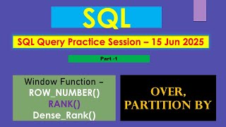 14 SQL Practice Session 15 Jun 2025 Part   1