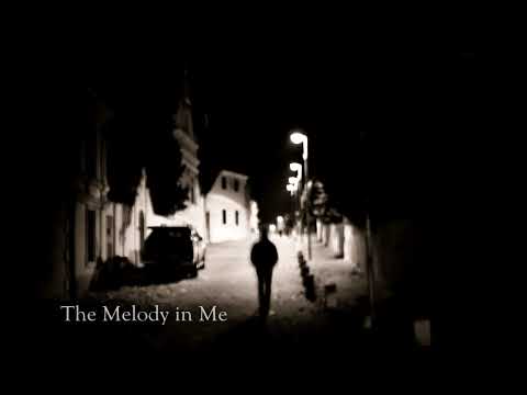The Melody In Me