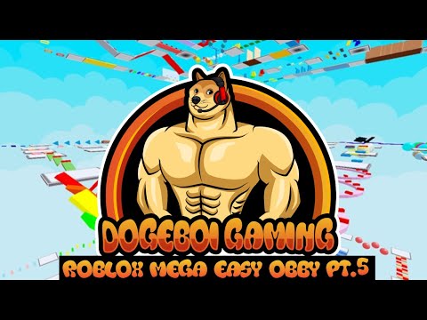 Roblox - Mega Easy Obby Part 5- DogeBoi Gaming
