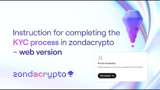Instruction for completing the KYC process in zondacrypto – web version