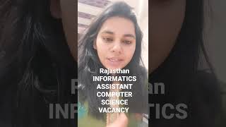 RAJASTHAN INFORMATICS ASSISTANT COMPUTER SCIENCE VACANCY 2023 #informaticsassistant
