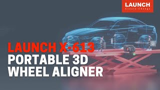 Introducing the X-613 Portable 3D Wheel Aligner | LAUNCH